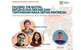 Passing the Baton: Refleksi Dua Dekade dan Tantangan Masa Depan Indonesia