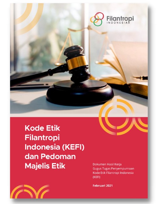 Indonesia Philanthropy Code of Ethics (KEFI) and Ethics Council Guidelines