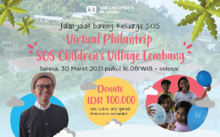 Virtual Philantrip SOS Children’s Village Lembang