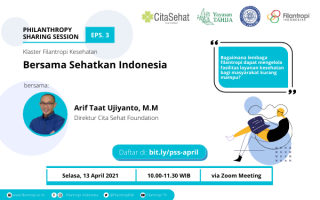 Philanthropy Sharing Session – Health Philanthropy Cluster with Cita Sehat Foundation: 𝐁𝐞𝐫𝐬𝐚𝐦𝐚 𝐒𝐞𝐡𝐚𝐭𝐤𝐚𝐧 𝐈𝐧𝐝𝐨𝐧𝐞𝐬𝐢𝐚