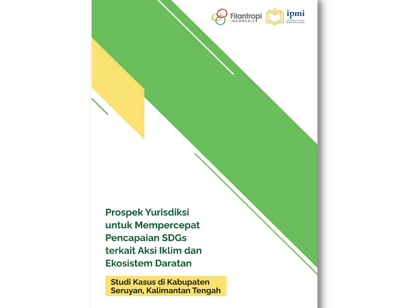 Prospek Yurisdiksi untuk Mencapai Pencapaian SDGs terkait Aksi Iklim dan Ekosistem Daratan: Studi Kasus di Kabupaten Seruyan, Kalimantan Tengah